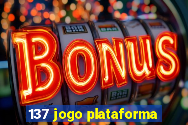 137 jogo plataforma