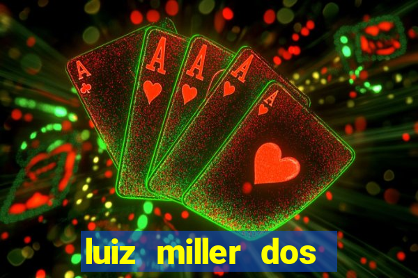 luiz miller dos santos martinho