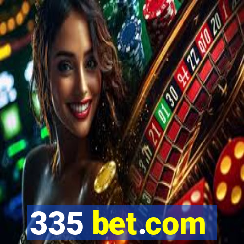 335 bet.com