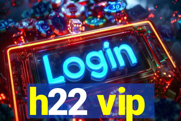 h22 vip