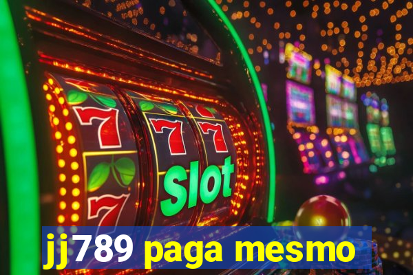 jj789 paga mesmo