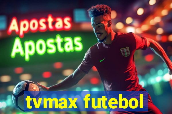 tvmax futebol