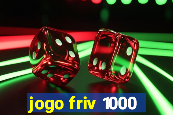 jogo friv 1000