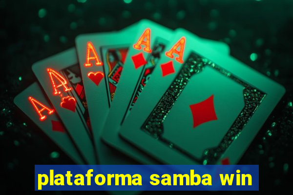 plataforma samba win