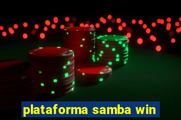 plataforma samba win