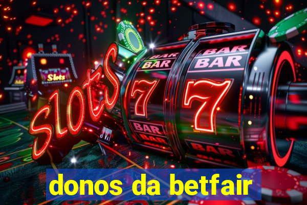 donos da betfair