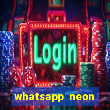 whatsapp neon consiga mais