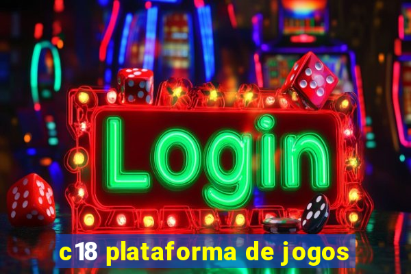 c18 plataforma de jogos