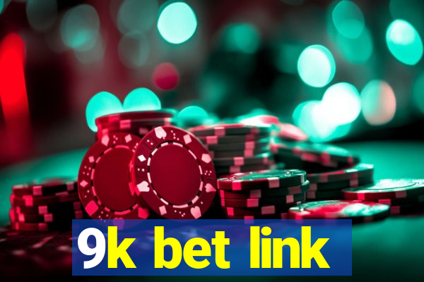 9k bet link