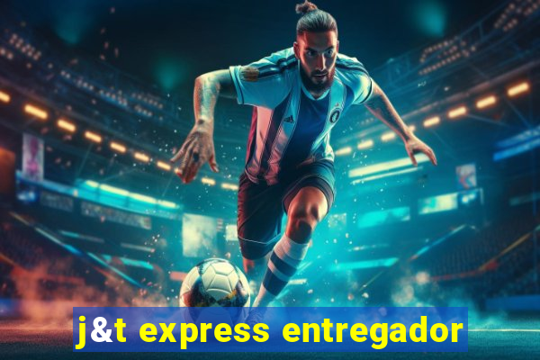 j&t express entregador