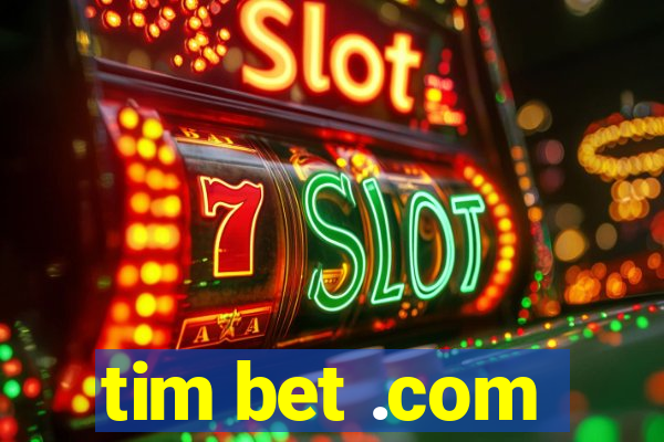 tim bet .com