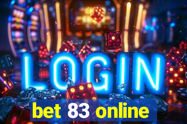 bet 83 online