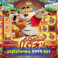 plataforma 9999 bet