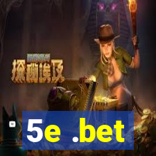 5e .bet