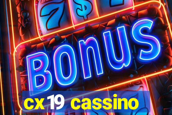 cx19 cassino