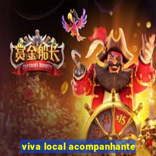 viva local acompanhante