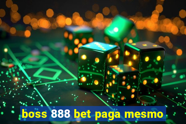 boss 888 bet paga mesmo