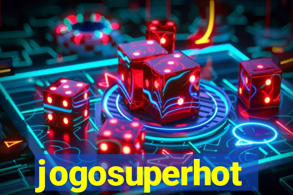 jogosuperhot