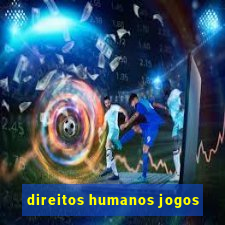 direitos humanos jogos