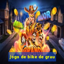 jogo de bike de grau