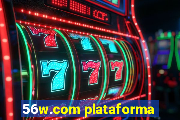 56w.com plataforma