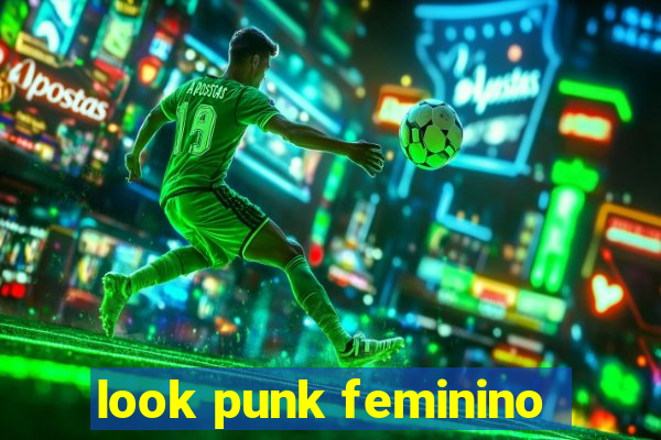 look punk feminino