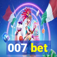 007 bet