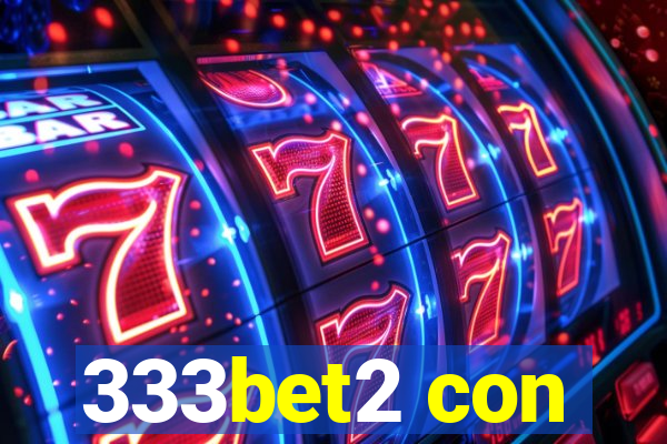 333bet2 con