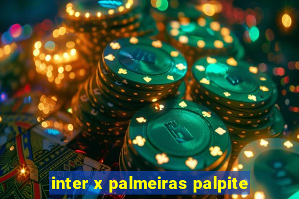 inter x palmeiras palpite