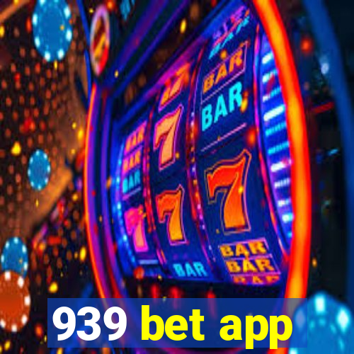 939 bet app