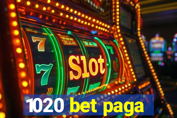 1020 bet paga