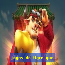 jogos do tigre que dao bonus no cadastro