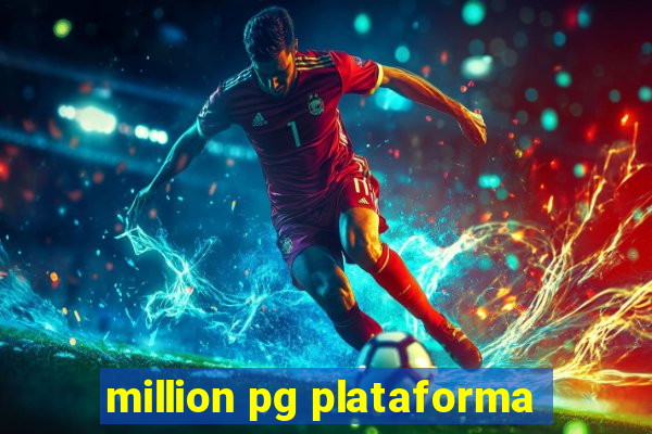 million pg plataforma