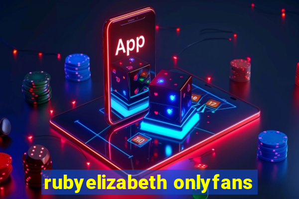 rubyelizabeth onlyfans