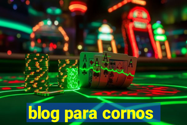 blog para cornos