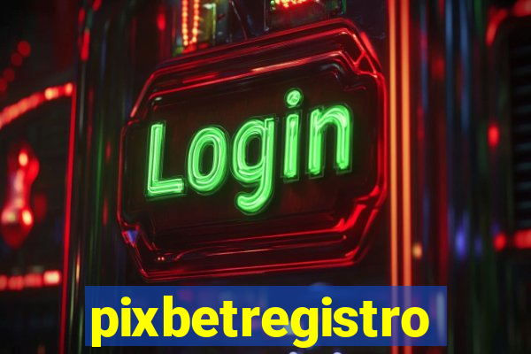 pixbetregistro