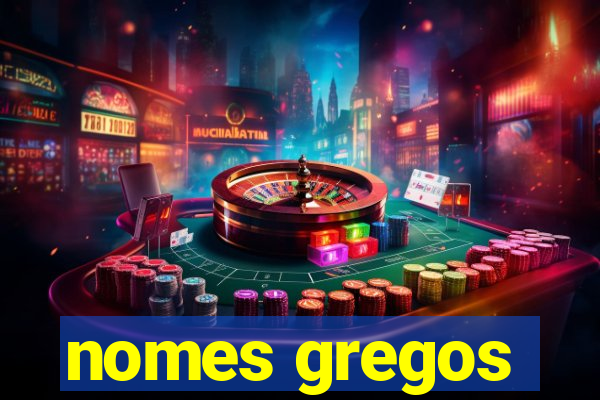 nomes gregos