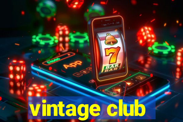 vintage club