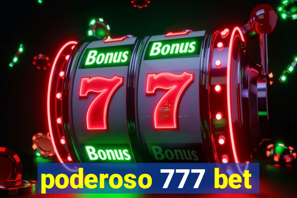 poderoso 777 bet