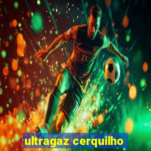 ultragaz cerquilho