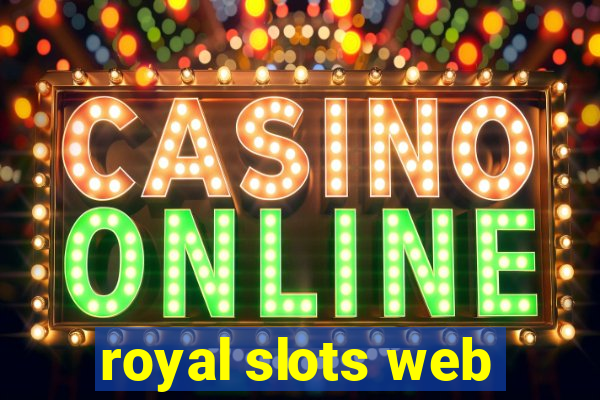 royal slots web