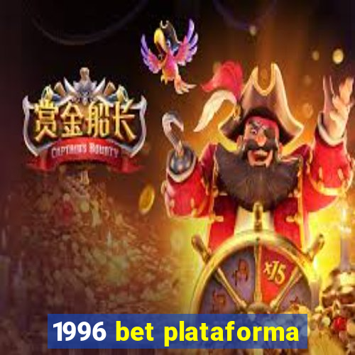 1996 bet plataforma