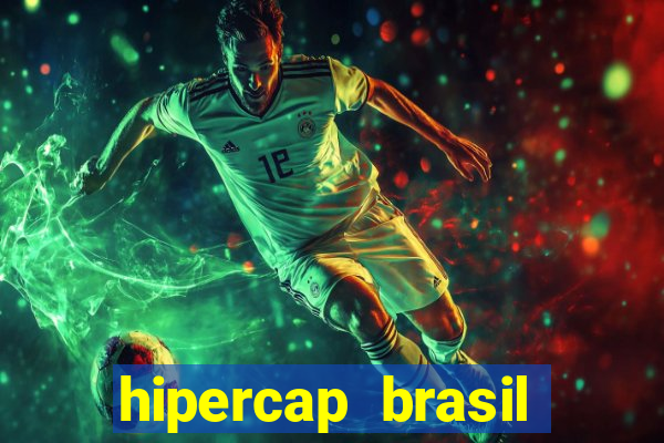 hipercap brasil como funciona