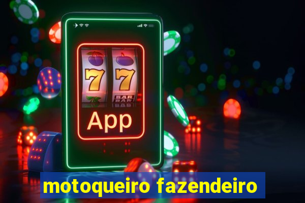 motoqueiro fazendeiro