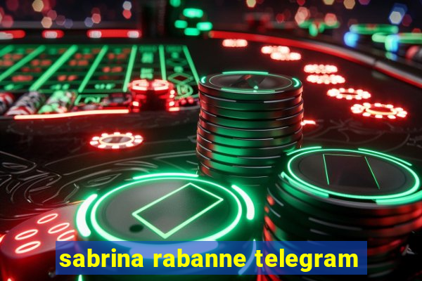 sabrina rabanne telegram