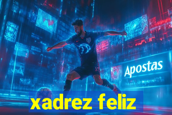 xadrez feliz