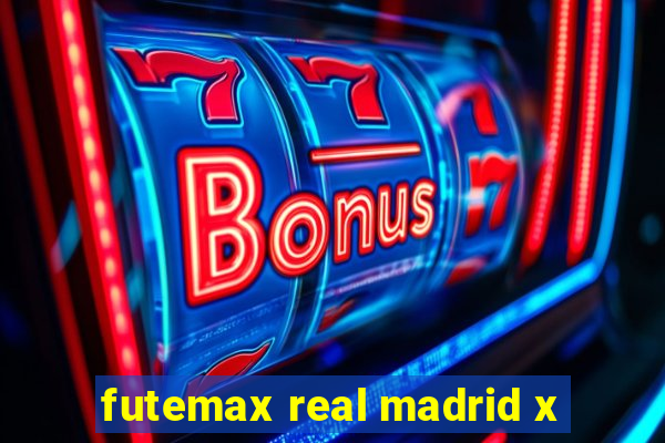 futemax real madrid x