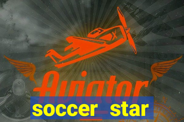 soccer star dinheiro infinito