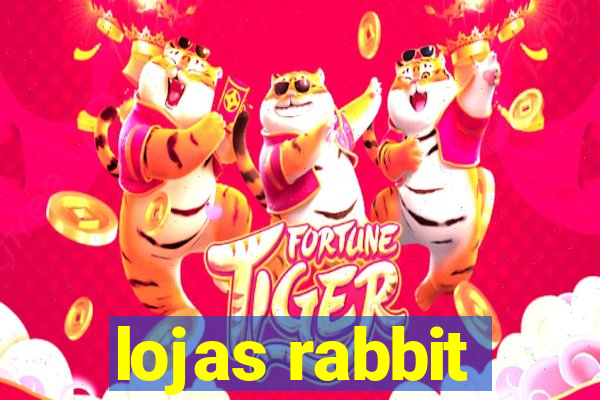 lojas rabbit