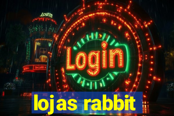 lojas rabbit